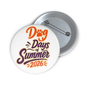 Dog Days of Summer 2026 Pin Button Badge