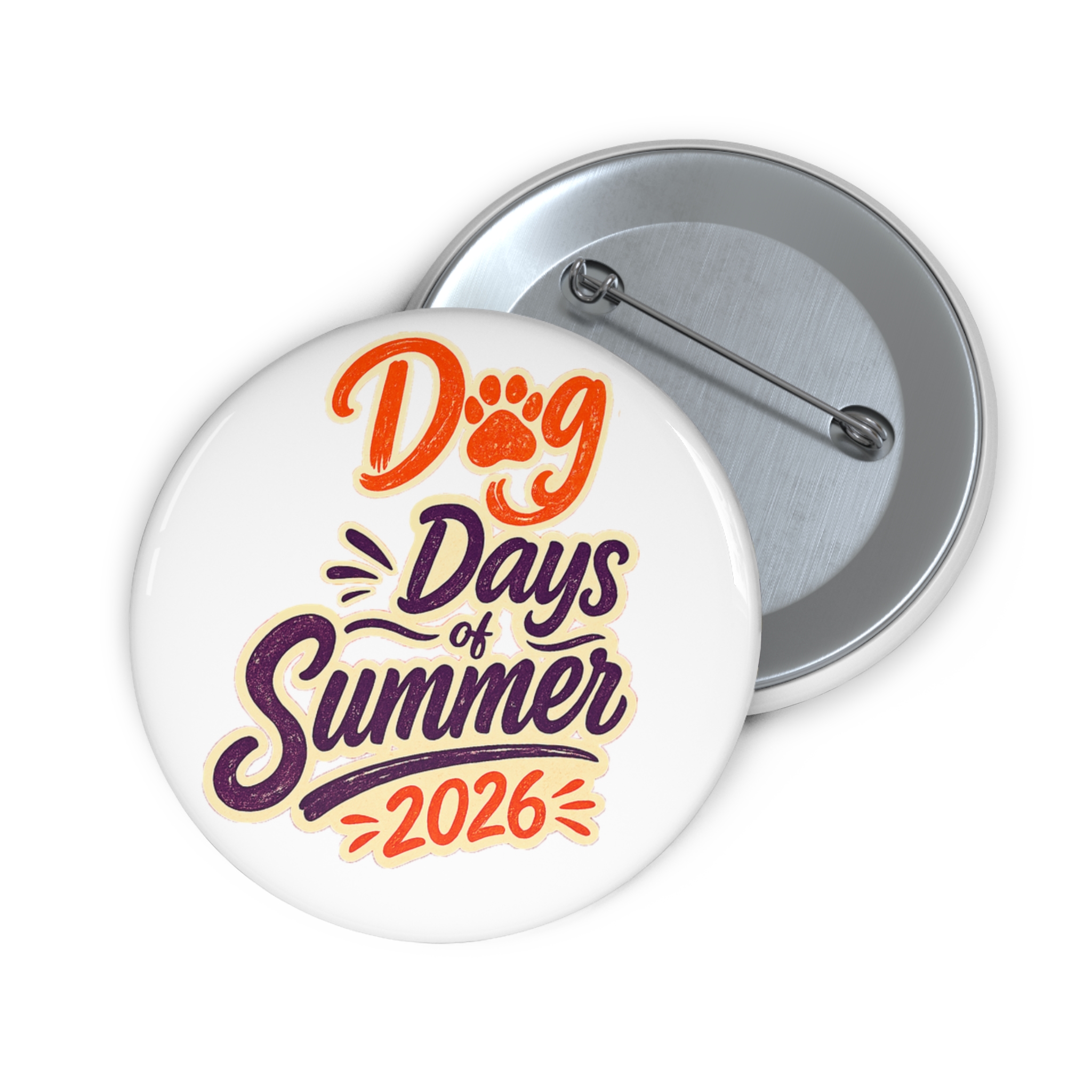 Dog Days of Summer 2026 Pin Button Badge